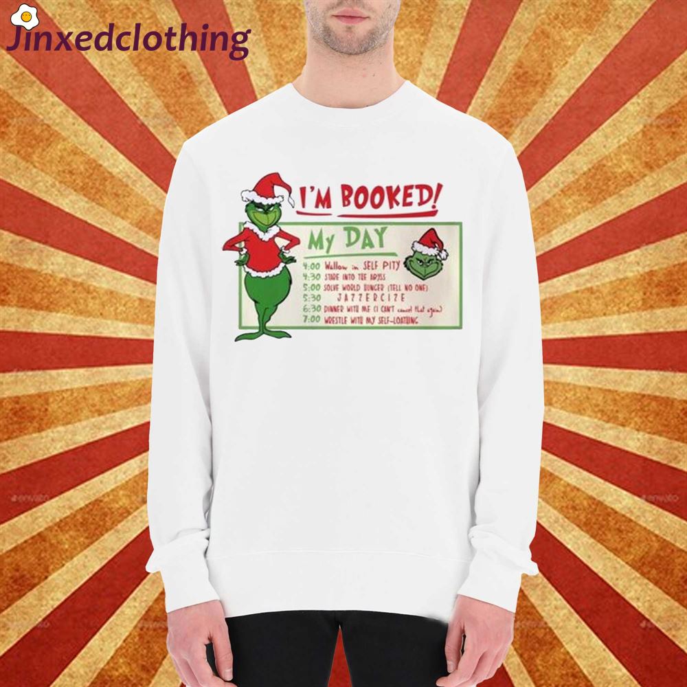 My Day Im Booked Grinch Characters Shirt 